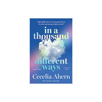 Cecelia Ahern In a Thousand Different Ways (häftad, eng)