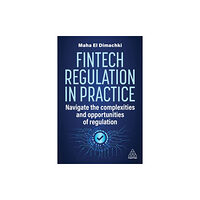 Kogan Page Ltd Fintech Regulation In Practice (häftad, eng)