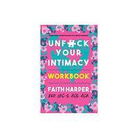 Microcosm Publishing Unfuck Your Intimacy Workbook (häftad, eng)