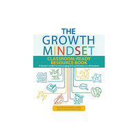 Ulysses Press The Growth Mindset Classroom-Ready Resource Book (häftad, eng)