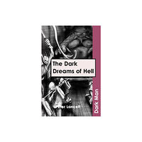 Ransom Publishing The Dark Dreams of Hell (häftad, eng)