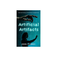 Whitefox Publishing Ltd Artificial Artifacts (inbunden, eng)