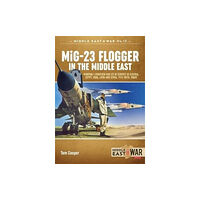 Helion & Company Mig-23 Flogger in the Middle East (häftad, eng)