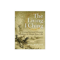 Harpercollins publishers inc The Living I Ching (häftad, eng)