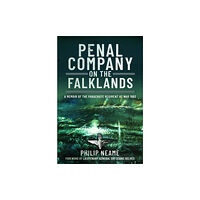 Pen & Sword Books Ltd Penal Company on the Falklands (häftad, eng)