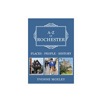 Amberley Publishing A-Z of Rochester (häftad, eng)