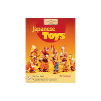 Schiffer Publishing Ltd Japanese Toys (inbunden, eng)