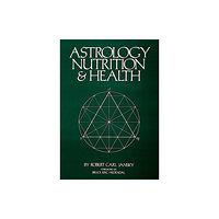 Whitford Press,U.S. Astrology Nutrition and Health (häftad, eng)