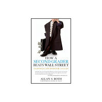 John Wiley & Sons Inc How a Second Grader Beats Wall Street (häftad, eng)