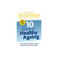 Little, Brown Book Group The 10 Secrets Of Healthy Ageing (häftad, eng)