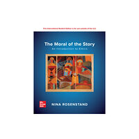 McGraw-Hill Education The Moral of the Story: An Introduction to Ethics: 2024 Release ISE (häftad, eng)