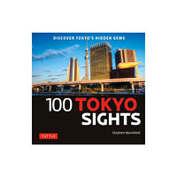 Tuttle Publishing 100 Tokyo Sights (häftad, eng)