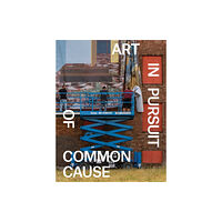 Distributed Art Publishers Art in Pursuit of Common Cause (häftad, eng)