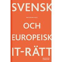 Hajo Michael Holtz Svensk och europeisk IT-rätt (häftad)