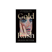Olivia Petter Gold Rush (häftad, eng)