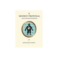 Alma Books Ltd A Modest Proposal and Other Writings (häftad, eng)