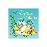 Usborne Publishing Ltd Fairy Tales for Little Children (inbunden, eng)