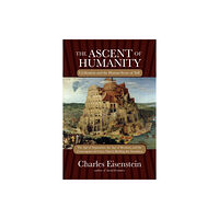 North Atlantic Books,U.S. The Ascent of Humanity (inbunden, eng)