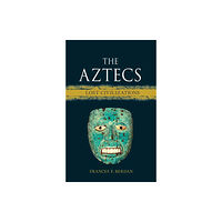 Reaktion Books The Aztecs (inbunden, eng)