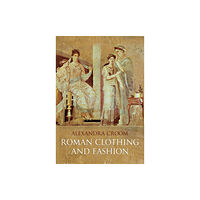 Amberley Publishing Roman Clothing and Fashion (häftad, eng)