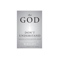 Zondervan The God I Don't Understand (häftad, eng)