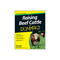 John Wiley & Sons Inc Raising Beef Cattle For Dummies (häftad, eng)