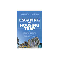 John Wiley & Sons Inc Escaping the Housing Trap (inbunden, eng)