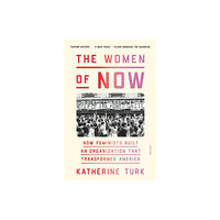 St Martin's Press The Women of NOW (häftad, eng)