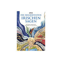 O'Brien Press Ltd Die Beliebtesten Irischen Sagen (inbunden, ger)