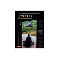 Tuttle Publishing Zen Gardens and Temples of Kyoto (häftad, eng)