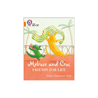 HarperCollins Publishers Melrose and Croc Friends For Life (häftad, eng)