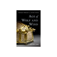 Oxford University Press Inc Age of Wolf and Wind (inbunden, eng)