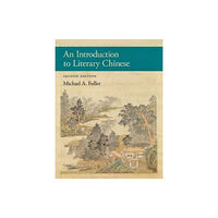 Harvard university press An Introduction to Literary Chinese (häftad, eng)