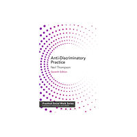 Bloomsbury Publishing PLC Anti-Discriminatory Practice (häftad, eng)