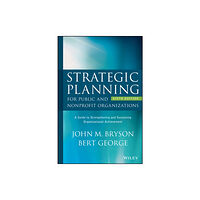 John Wiley & Sons Inc Strategic Planning for Public and Nonprofit Organizations (inbunden, eng)