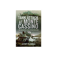 Pen & Sword Books Ltd Tank Attack at Monte Cassino (inbunden, eng)