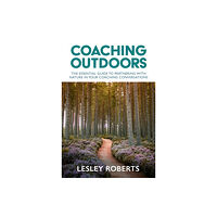 Practical Inspiration Publishing Coaching Outdoors (häftad, eng)