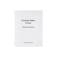 Elmwood Education Limited Essential Maths 8 Core Homework Answers (häftad, eng)