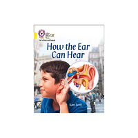 HarperCollins Publishers How the Ear Can Hear (häftad, eng)