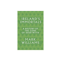 Princeton University Press Ireland's Immortals (häftad, eng)