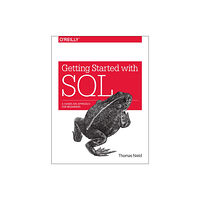 O'Reilly Media Getting Started with SQL (häftad, eng)