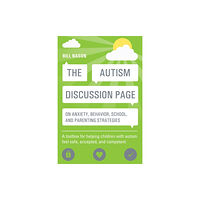 Jessica kingsley publishers The Autism Discussion Page on anxiety, behavior, school, and parenting strategies (häftad, eng)