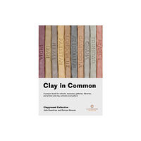 Triarchy Press Clay in Common (häftad, eng)