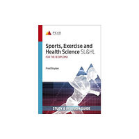 Peak Study Resources Ltd Sports, Exercise and Health Science SL&HL (häftad, eng)