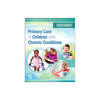 Elsevier Health Sciences Primary Care of Children with Chronic Conditions (häftad, eng)