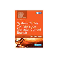 Pearson Education (US) System Center Configuration Manager Current Branch Unleashed (häftad, eng)