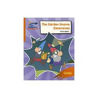 Hodder Education Reading Planet: Rocket Phonics – Target Practice – The Garden Gnome Detectives – Orange (häftad, eng)