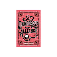 Harpercollins publishers inc Dangerous Alliance: An Austentacious Romance (häftad, eng)