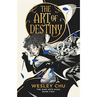 Wesley Chu The Art of Destiny (pocket, eng)