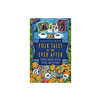 The History Press Ltd Folk Tales of the Ever After (inbunden, eng)
